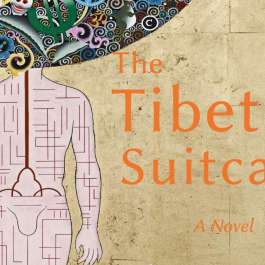 <i>The Tibetan Suitcase</i>: A Global Novel from a Tibetan Perspective