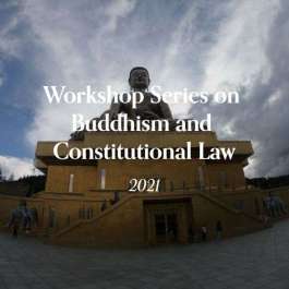 International Workshop Series to Discuss Buddhism and Comparative Constitutional Law