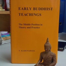 <i>Early Buddhist Teachings: The Middle Position in Theory and Practice</i>
