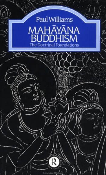 Paul Williams' book Mahayana Buddhism was a seminal work that defined the academic framework for Buddhist studies students for many years.